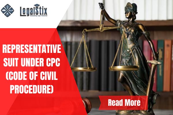Representative Suit under CPC (Code of Civil Procedure, 1908)